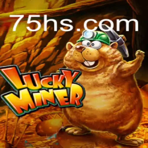 Descubra o Empolgante Jogo LuckyMiner e suas Regras no 75H.COM