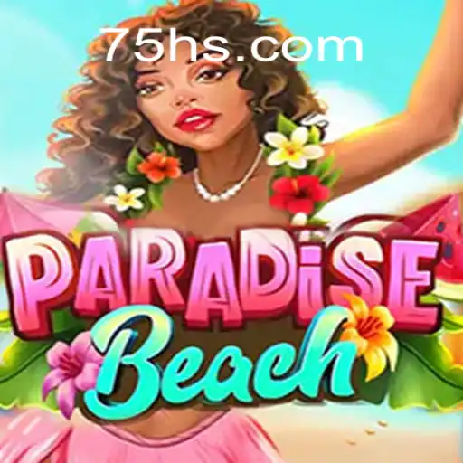 Descubra ParadiseBeach: A Nova Sensação dos Jogos Online em 75H.COM